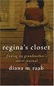 Regina's Closet: Finding My Grandmother's Secret Journal
