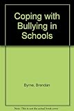 Coping with bullying in schools