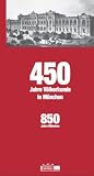 Produkt-Bild: 450 Jahre V&ouml;lkerkunde in M&uuml;nchen: 850 Jahre M&uuml;nchen