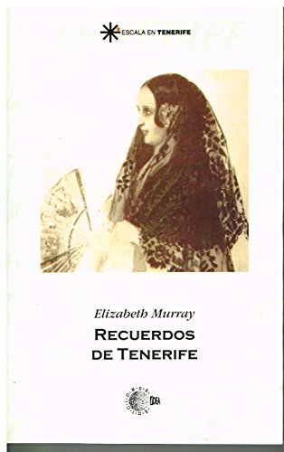 Recuerdos de tenerife (Escala en Tenerife) (Spanish Edition)