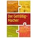 Der Gefr��ig-Macher: Wie uns Glutamat zu Kopfe steigt und warum wir immer dicker werden