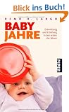 Babyjahre: Entwicklung und Erziehung in den ersten vier Jahren