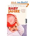 Babyjahre: Entwicklung und Erziehung in den ersten vier Jahren