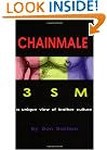 Chainmale: 3SM--A Unique View of Leather Culture