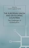 The European Union and developing countries : the challenges of globalization