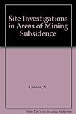 Site investigations in areas of mining subsidence