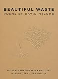 Beautiful Waste: Poems by David McComb