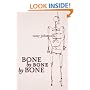 Bone by Bone by Bone