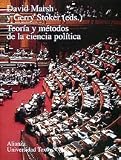 Teoria y metodos de la ciencia politica/ Theory and Methods in Political Science (Universidad Textos/ University Texts) (Spanish Edition)