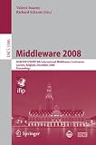 Middleware 2008: ACM/IFIP/USENIX 9th International Middleware Conference Leuven, Belgium, December 1-5, 2008 Proceedings (Lecture Notes in Computer Science / Programming and Software Engineering)