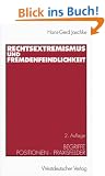 Rechtsextremismus und Fremdenfeindlichkeit. Begriffe, Positionen, Praxisfelder
