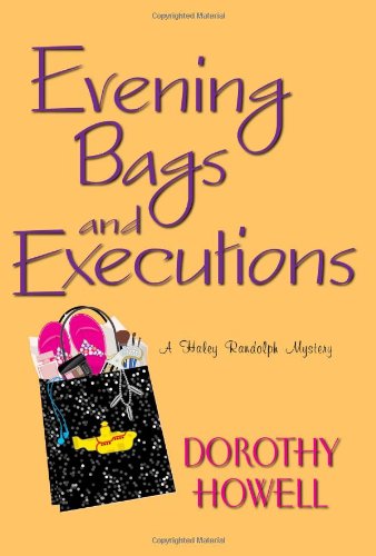 evening bags and executions a haley randolph mystery
