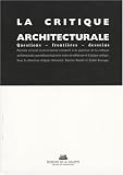 Revue Editions de La Villette  / La critique architecturale : Questions - Frontières - Desseins