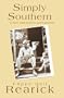 Simply Southern: the humor, insight and fun of a southern good old gal