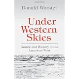 Under Western Skies: Nature and History in the American West