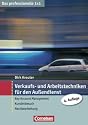Verkaufs- und Arbeitstechniken f&uuml;r den Au&szlig;endienst - Das professionelle 1 x 1 (Key Account Management, Kundenbesuch, Nachbereitung)