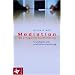 Mediation - die erfolgreiche Konfliktl�sung: Grundlagen und praktische Anwendung
