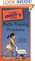 The Pocket Idiot's Guide to Potty Training Problems