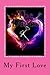 The Dance: My First Love (The Dance Series)