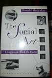 The social art : language and its uses