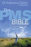 The PMS bible : the guide to understanding and treating PMS
