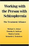 Working with the Person with Schizophrenia