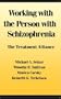 Working With the Person With Schizophrenia