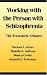 Books : Working With the Person With Schizophrenia