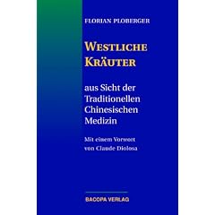 Westliche Kr�uter aus Sicht der Traditionellen Chinesischen Medizin