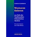 Westliche Kr�uter aus Sicht der Traditionellen Chinesischen Medizin