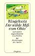 Die wilde Mi� vom Ohio: Und andere ungew�hnliche Geschichten