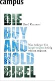 Produkt-Bild: Die Buy-and-Hold-Bibel: Was Anleger f&uuml;r langfristigen Erfolg wissen m&uuml;ssen