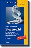 Bild zu: Steuerrecht: Pr&uuml;fungswissen, Multiple-Choice-Tests, Originalklausuren