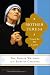 Mother Teresa: Come Be My Light - The Private Writings of the Saint of Calcutta