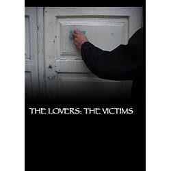 The Lovers: The Victims (Institutional Use)