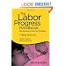 The Labor Progress Handbook: Early Interventions to Prevent and Treat Dystocia