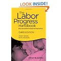 The Labor Progress Handbook: Early Interventions to Prevent and Treat Dystocia