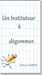 Un Instituteur � d�gommer