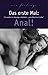 Produkt-Bild: Das erste Mal: Anal!: 30 erotische Kurzgeschichten griechischer Liebe