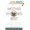 Mother Knows Best: The Natural Way to Train Your Dog
