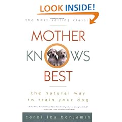 Mother Knows Best: The Natural Way to Train Your Dog
