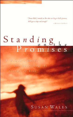 Standing on the Promises: Finding God's Peace in the Hurts of Life