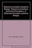 Telecommunications switching principles