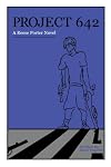Project 642: A Reese Porter Novel