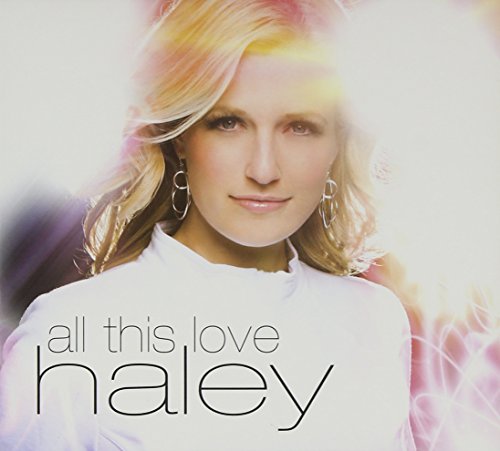 Haley - All This Love - Zortam Music