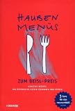  : Haubenmenüs zum Beisl-Preis: Günstige Rezepte von Österreichs besten Köchinnen und Köchen