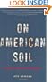 On American Soil: How Justice Became a Casualty of World War II
