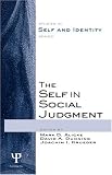 The Self in Social Judgment (Studies in Self and Identity)