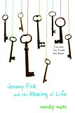 Jeremy Fink and the Meaning of Life