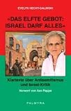 Produkt-Bild: "Das elfte Gebot: Israel darf alles": Klartexte &uuml;ber Antisemitismus und Israelkritik